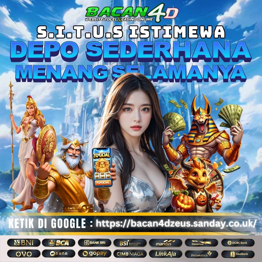 BACAN4D✔️ Situs Slot Gacor Deposit Pulsa tanpa Potongan dan situs slot terpercaya hari ini