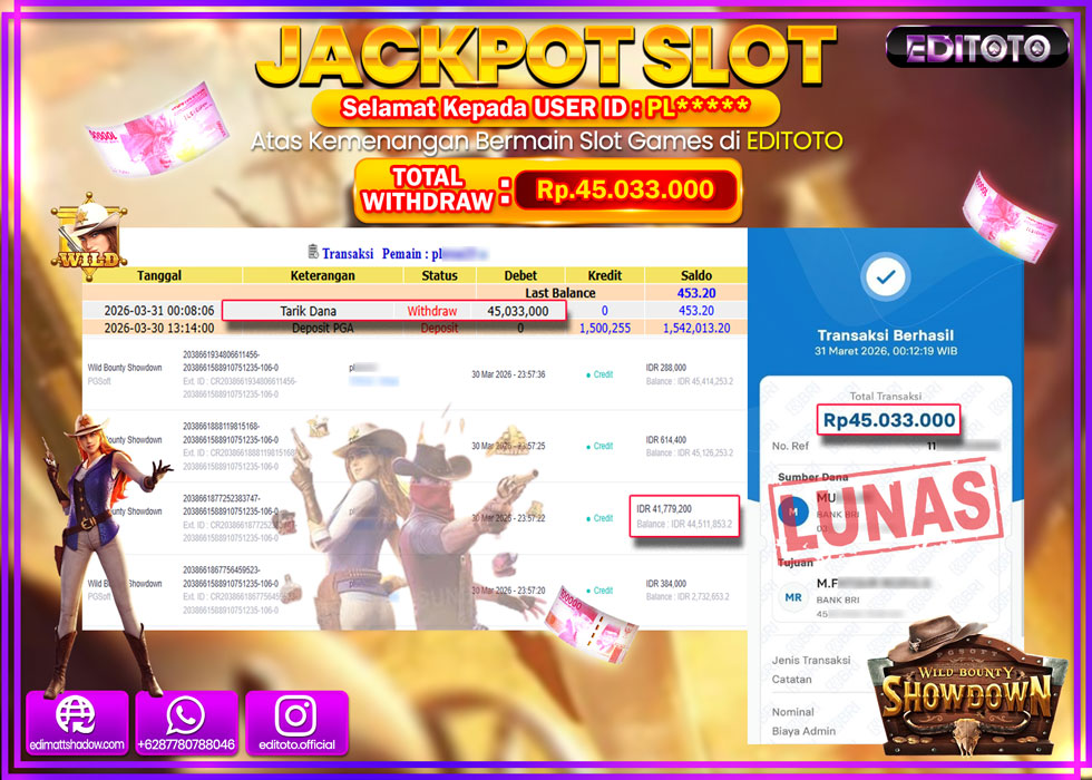 JACKPOT EDITOTO SLOT WILD BOUNTY SHOWDOWN Rp.45.033.000,- LUNAS