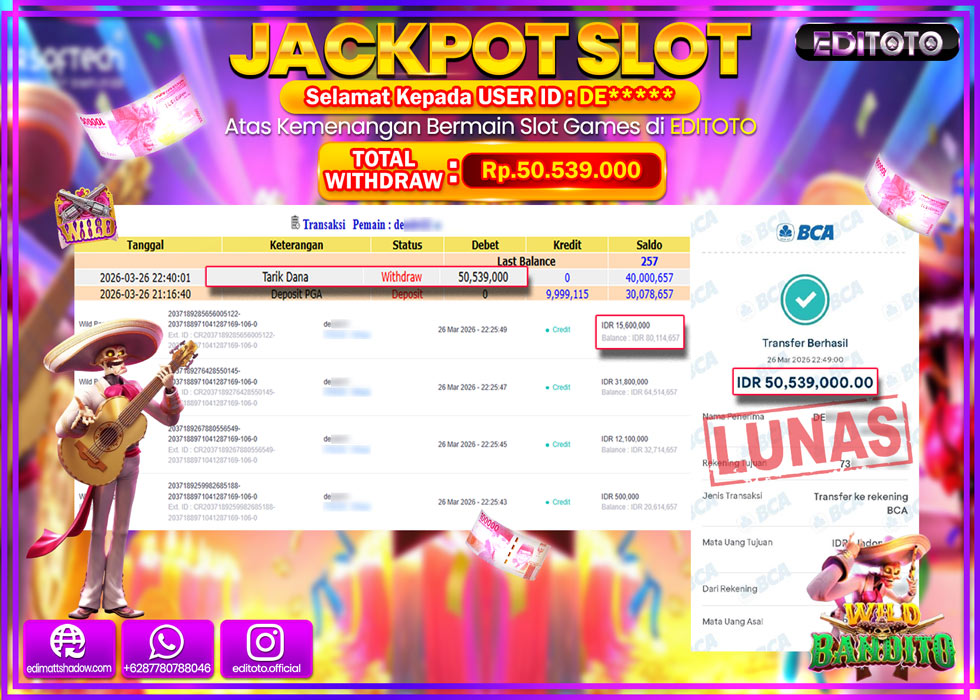 JACKPOT EDITOTO SLOT WILD BANDITO Rp.50.539.000,- LUNAS