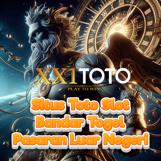 XX1TOTO™ Situs Toto Slot Bandar Togel Online Pasaran Luar Negeri