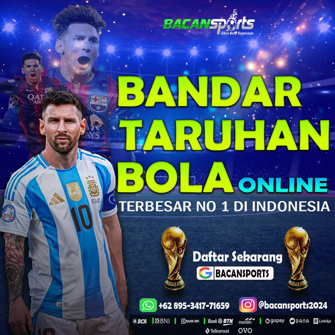 BACANSPORT-SITUS TARUHAN BOLA NO 1 DI ASIA 