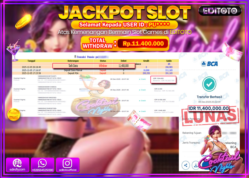 JACKPOT EDITOTO SLOT COCKTAIL NIGHTS  Rp.11.400.000,- LUNAS
