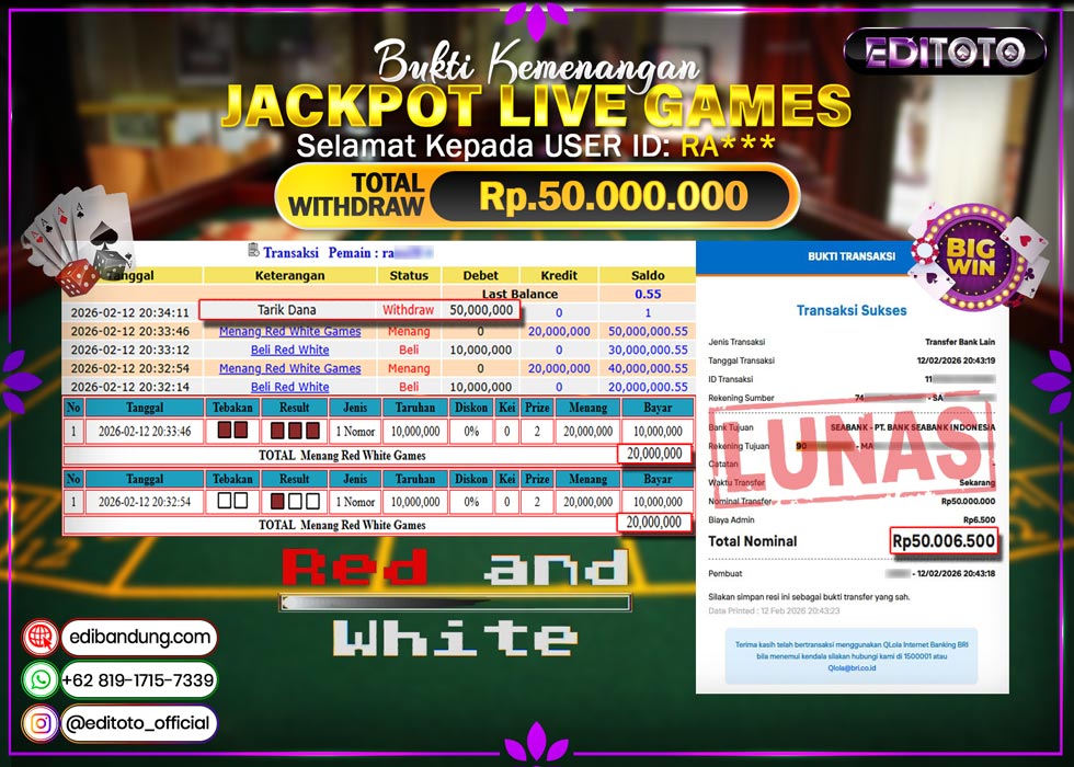JACKPOT EDITOTO LIVE GAMES RED&WHITE GAMES Rp. 50.000.000.,- LUNAS