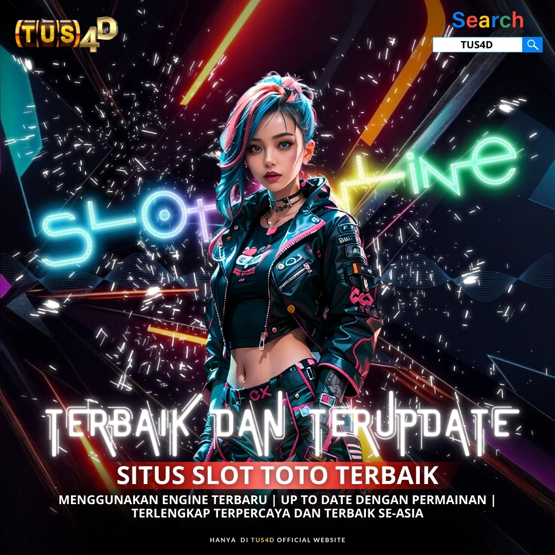 TUS4D 🤡 : SLOT TOTO GACOR DENGAN PROVIDER DAN PASARAN TERLENGKAP!!