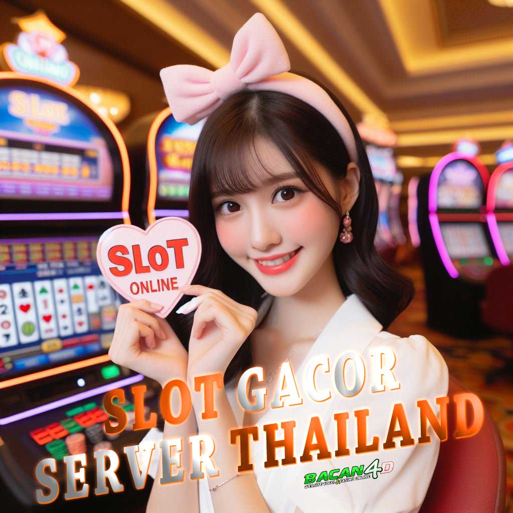 BACAN4D | Situs Slot Gacor Indonesia Strategi Terbaik untuk Menang di Server Thailand