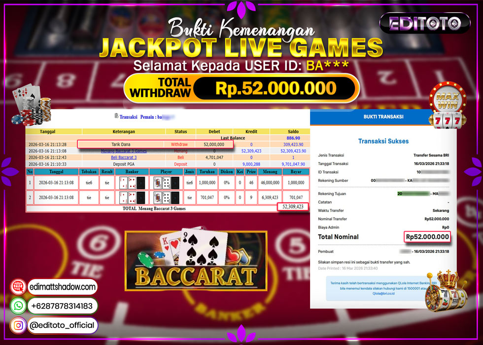 JACKPOT EDITOTO LIVE GAMES BACCARAT 3 Rp. 52.000.000.,- LUNAS