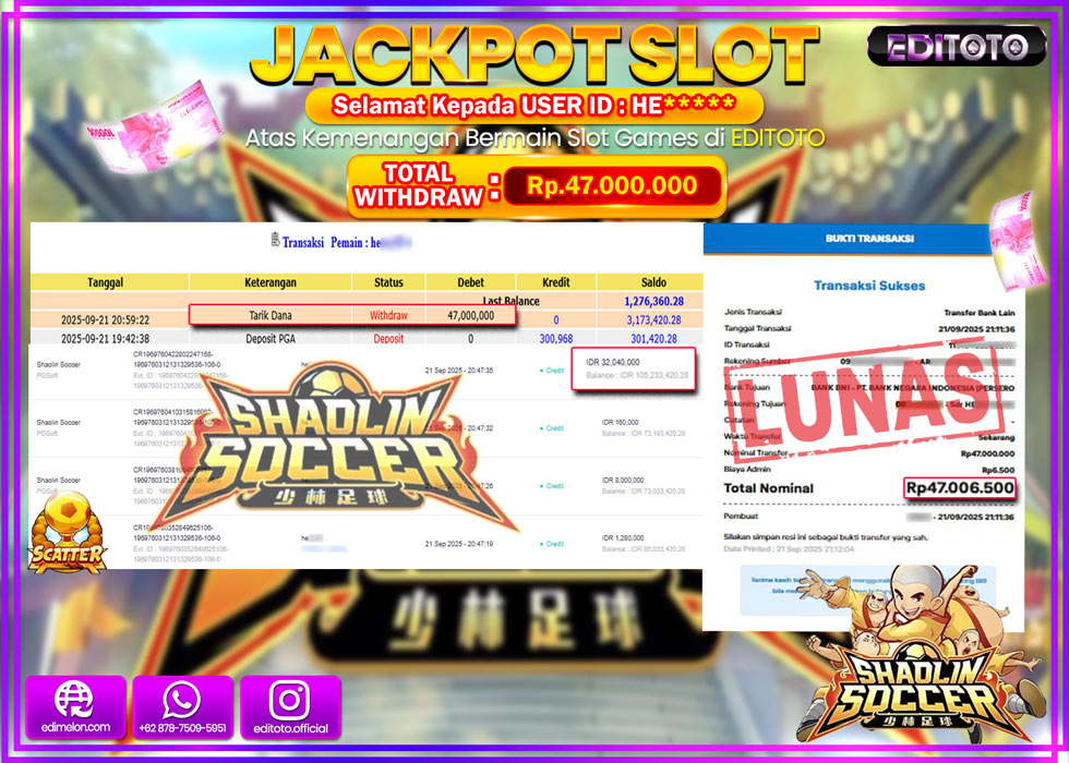 JACKPOT EDITOTO SLOT SHAOLIN SOCCER Rp.47.000.000,- LUNAS 