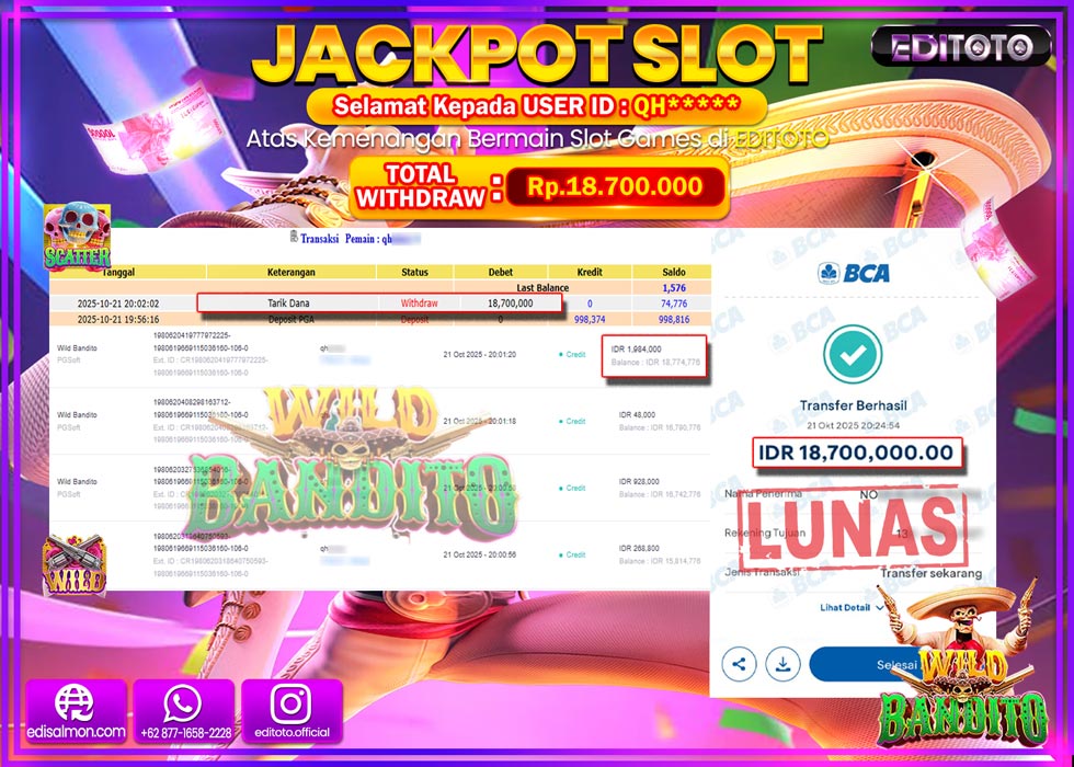JACKPOT EDITOTO SLOT WILD BANDITO   Rp.18.700.000,- LUNAS  
