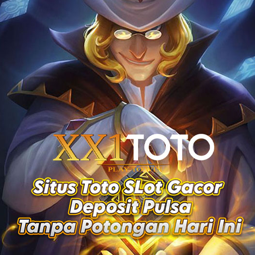 Slot Pulsa ™ Situs Toto SLot Gacor Deposit Pulsa Tanpa Potongan Hari Ini