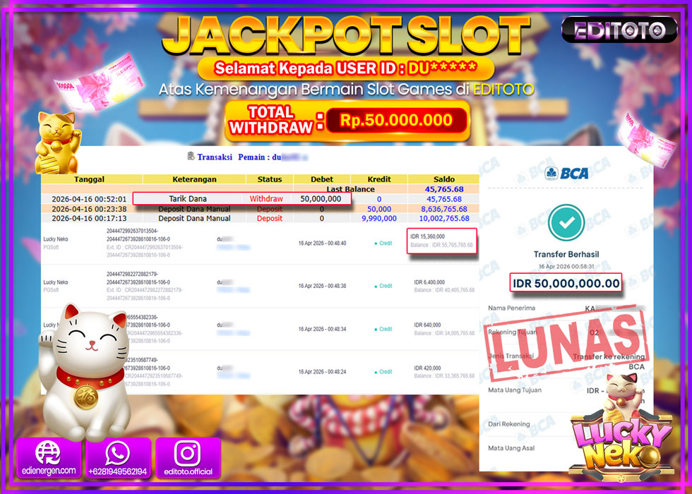 JACKPOT EDITOTO SLOT LUCKY NEKO Rp.50.000.000,- LUNAS