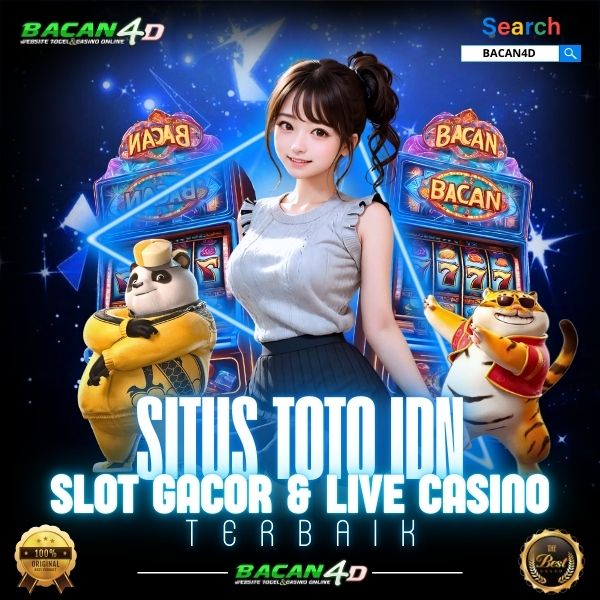 Bacan4d ✈️  Situs Idn Slot Gacor Toto 4D Dan Live Casino Terbaik!