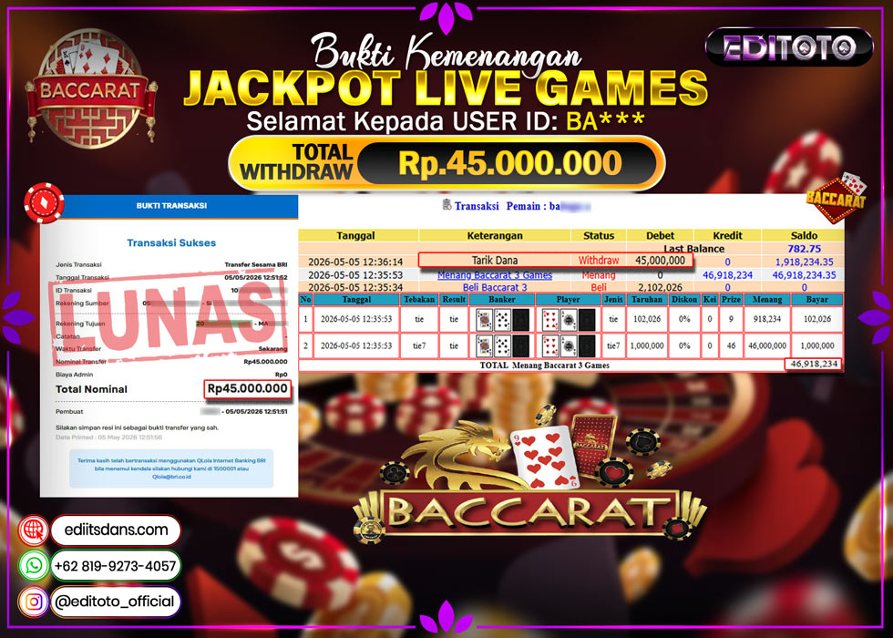 JACKPOT EDITOTO LIVE GAMES BACCARAT 3 GAMES Rp. 45.000.000.,- LUNAS