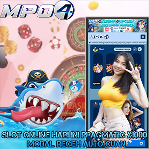 Mpo4d Slot Online Hari Ini Pragmatic X1000 Modal Receh Auto Cuan