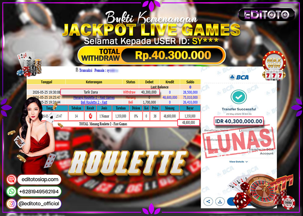 JACKPOT EDITOTO LIVE GAMES ROULETTE 2 Rp.40.300.000.,- LUNAS
