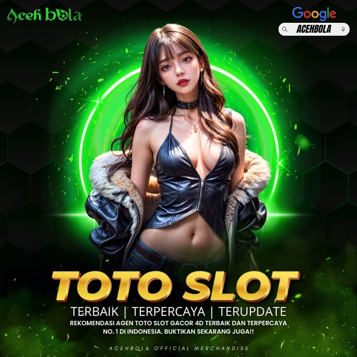 ACEHBOLA # Daftar Situs Slot toto dan Togel4d beserta Parlay bola terpercaya seindonesia 2025 !