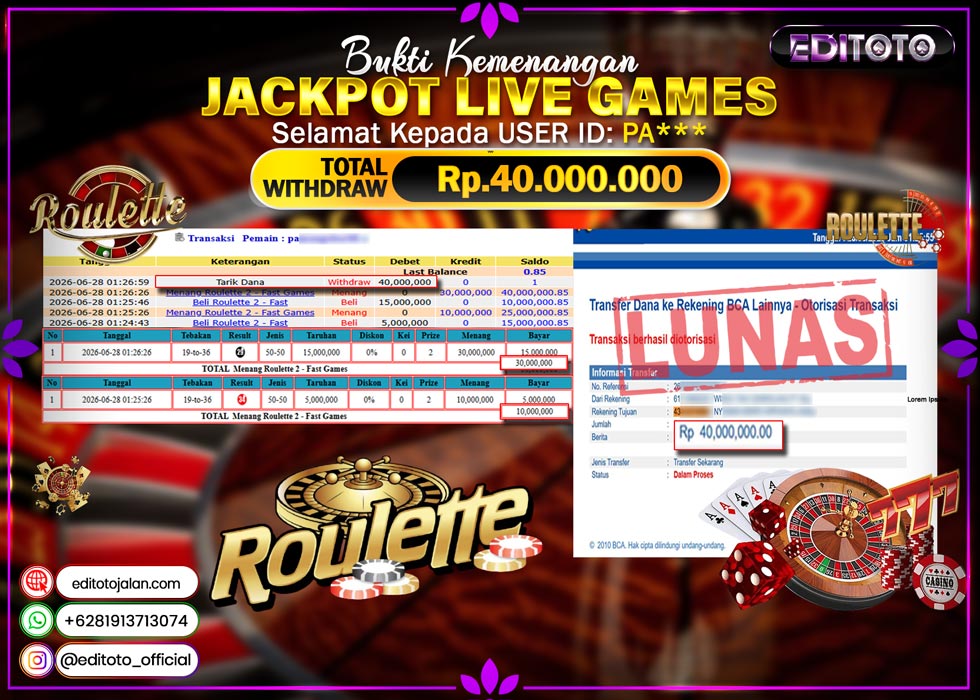 JACKPOT EDITOTO LIVE GAMES ROULLETE 2 GAMES  Rp.40.000.000.,- LUNAS