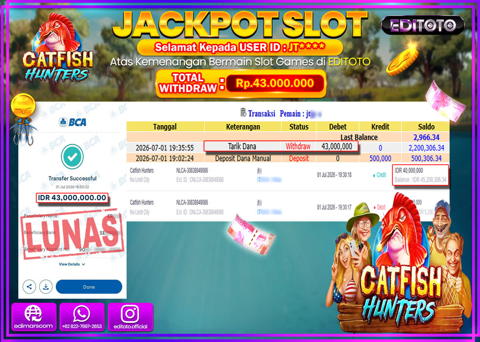 JACKPOT EDITOTO SLOT CATFISH HUNTERS Rp.43.000.000,- LUNAS